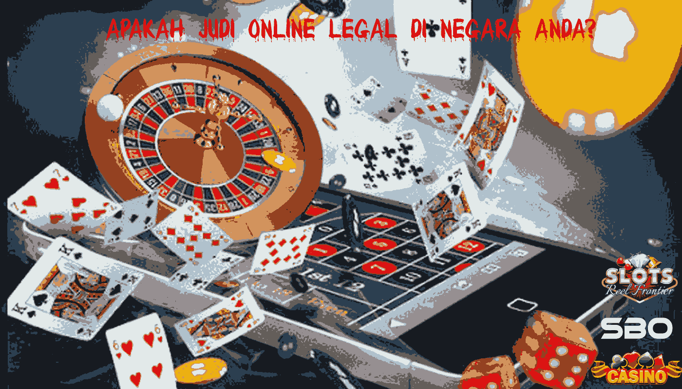 Apakah Judi Online Legal di Negara Anda?